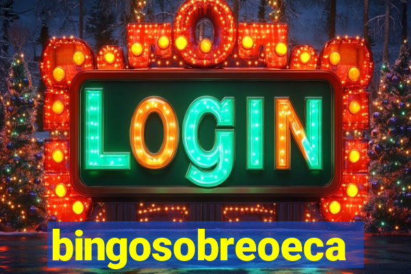 bingosobreoeca