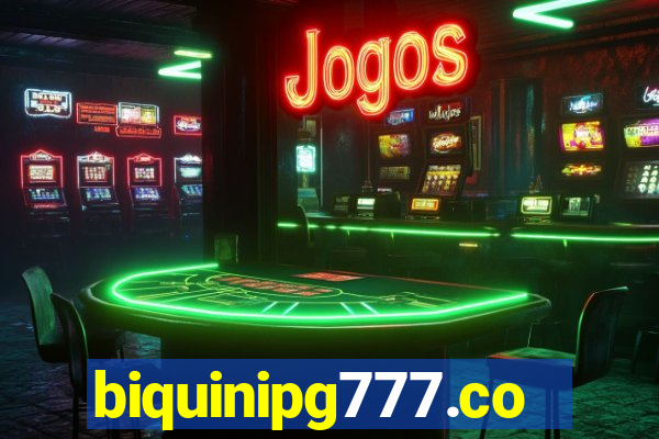 biquinipg777.com