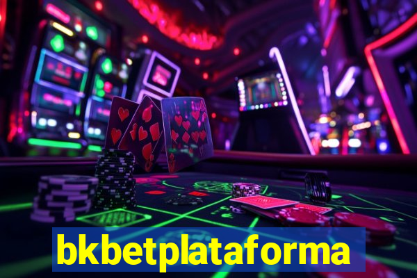 bkbetplataforma