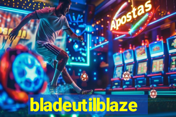 bladeutilblaze