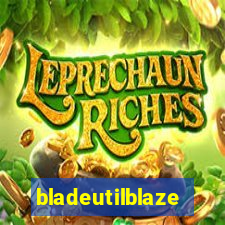 bladeutilblaze