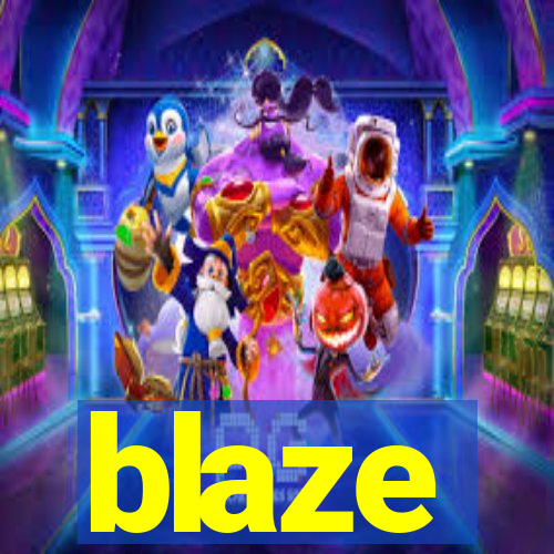 blaze