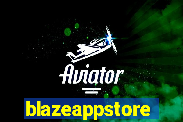 blazeappstore