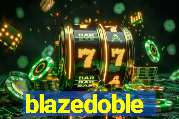 blazedoble