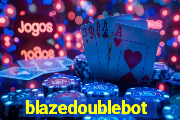 blazedoublebot