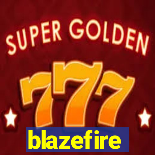 blazefire