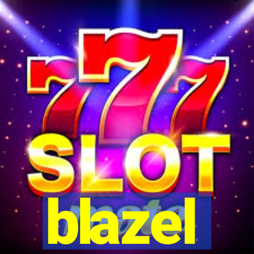 blazel