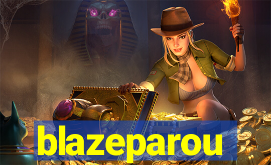 blazeparou