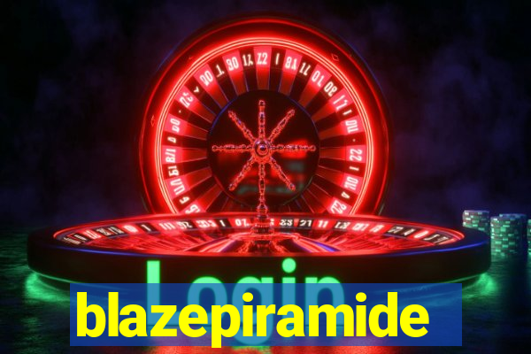 blazepiramide