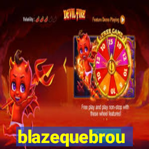 blazequebrou