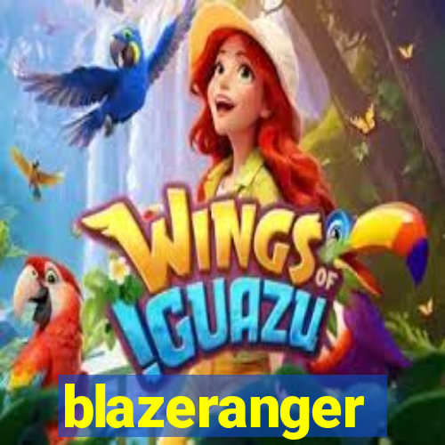 blazeranger