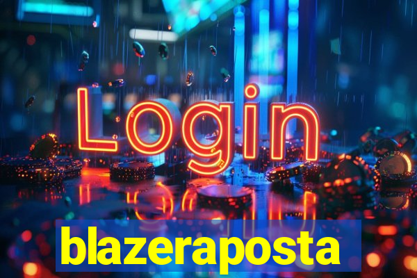 blazeraposta