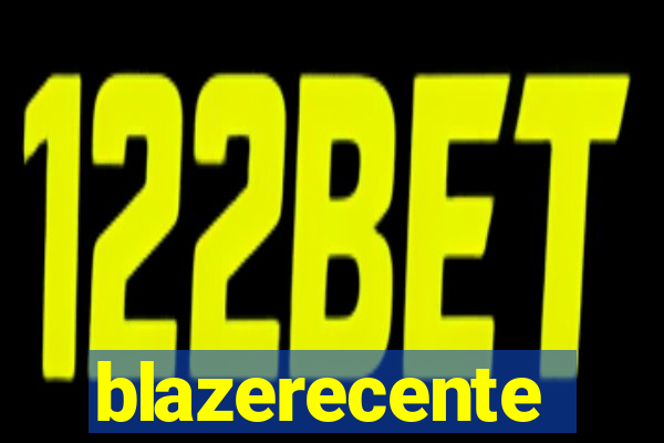 blazerecente