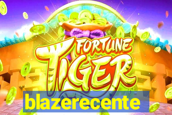 blazerecente