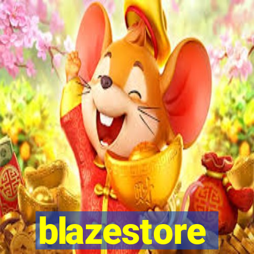 blazestore