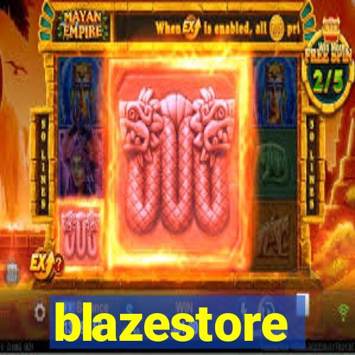 blazestore