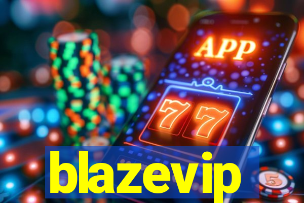 blazevip