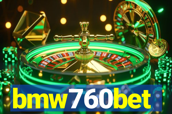 bmw760bet