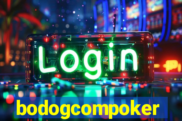 bodogcompoker