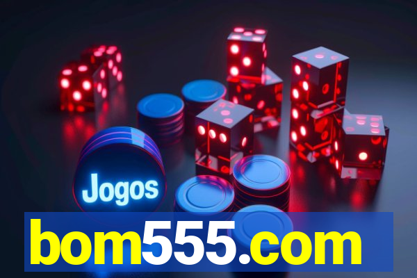 bom555.com