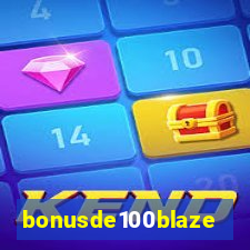 bonusde100blaze