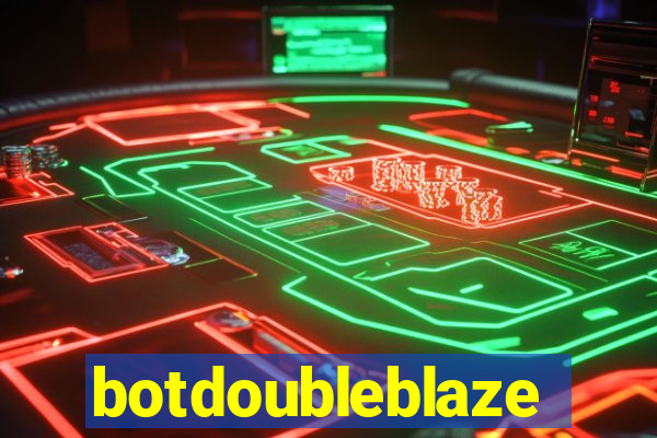 botdoubleblaze