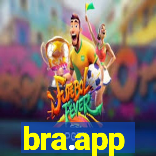 bra.app