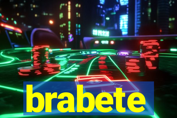 brabete