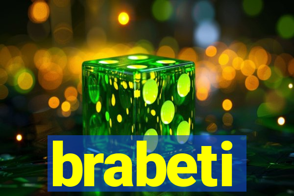 brabeti