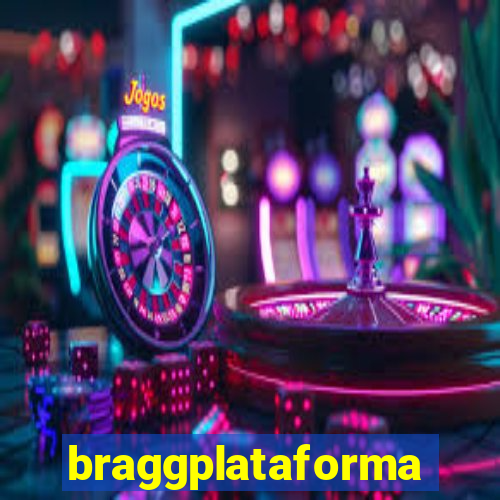 braggplataforma