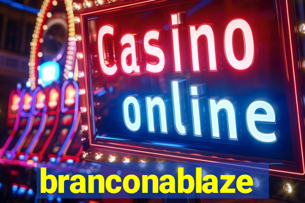 branconablaze