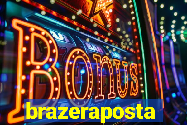 brazeraposta