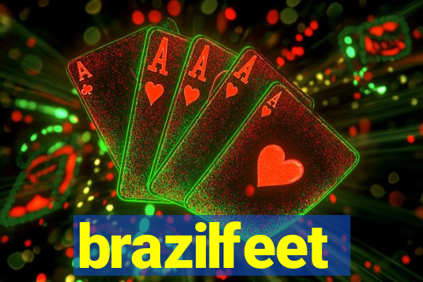 brazilfeet