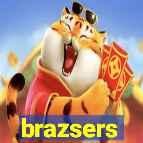 brazsers