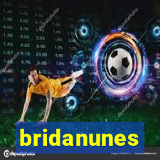 bridanunes