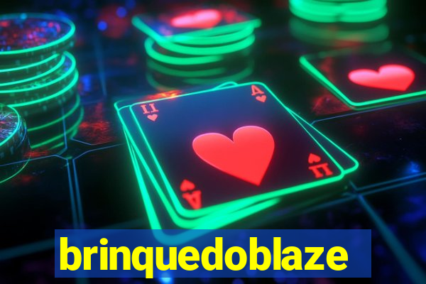 brinquedoblaze