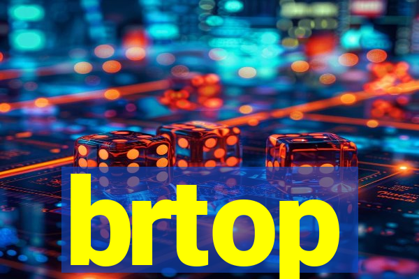 brtop