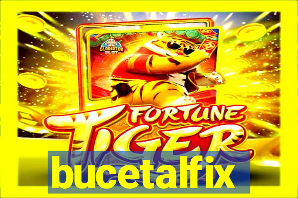 bucetalfix