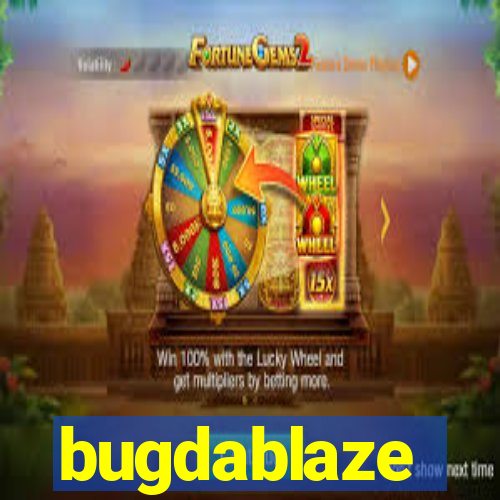 bugdablaze