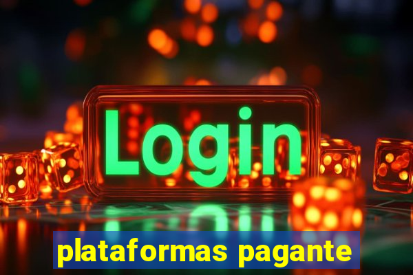 plataformas pagante