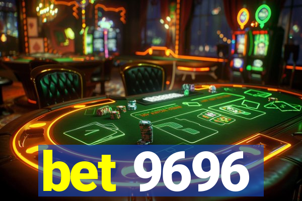 bet 9696