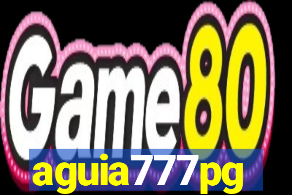 aguia777pg