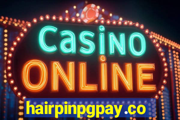 hairpinpgpay.com