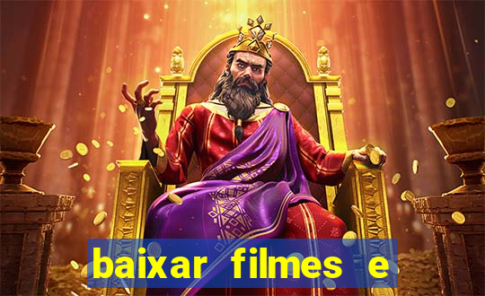 baixar filmes e séries grátis em português mp4