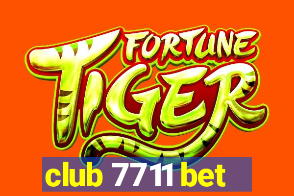 club 7711 bet