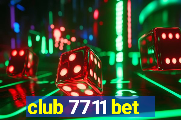 club 7711 bet