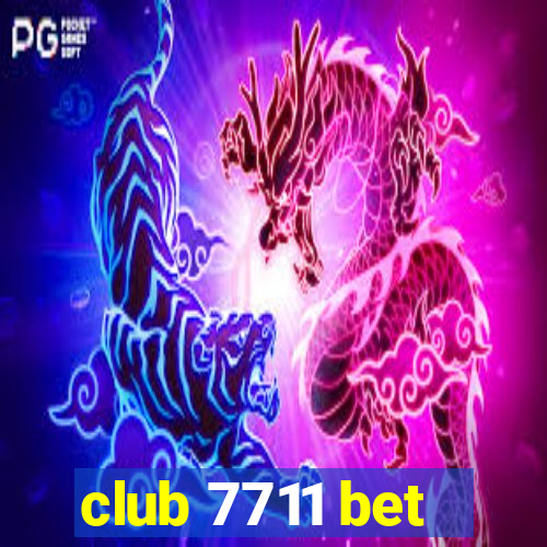 club 7711 bet