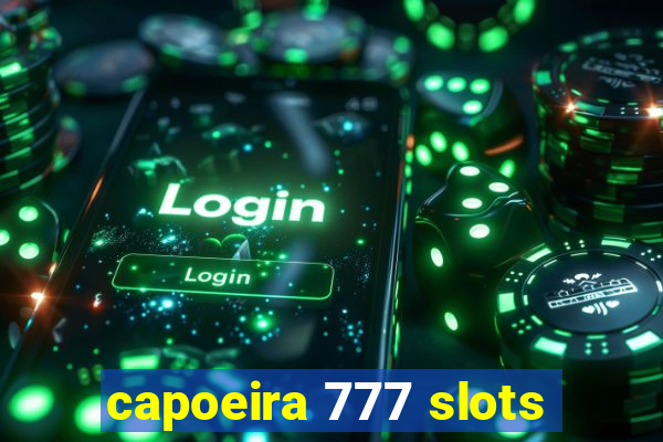 capoeira 777 slots