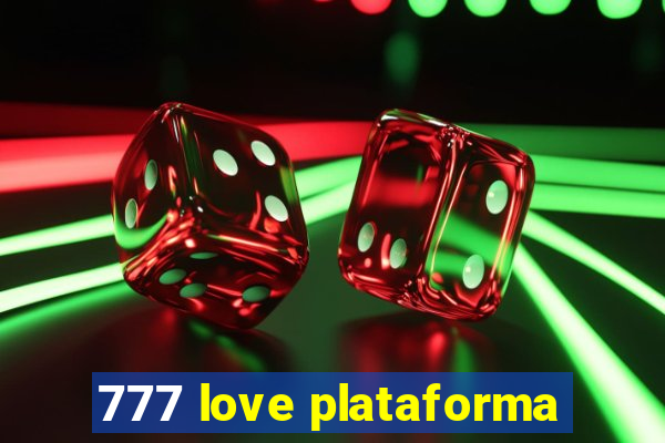 777 love plataforma