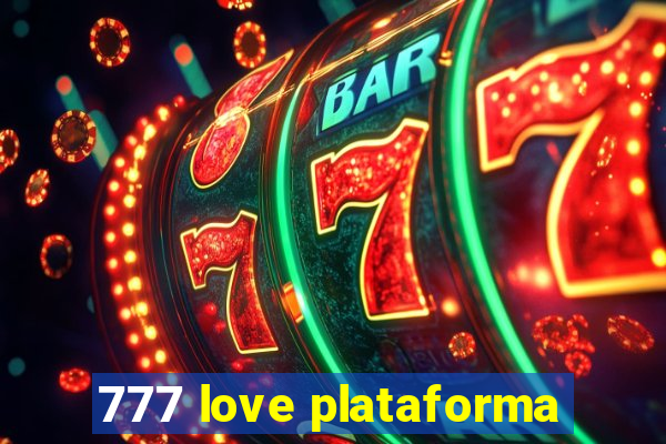 777 love plataforma